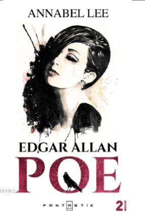 Annabel Lee | Edgar Allan Poe | Fantastik Kitap