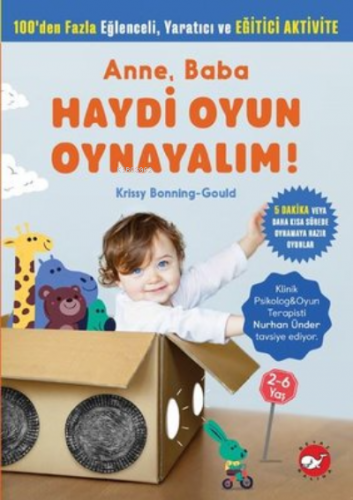 Anne, Baba Haydi Oyun Oynayalım! | Krissy Bonning Gould | Beyaz Balina