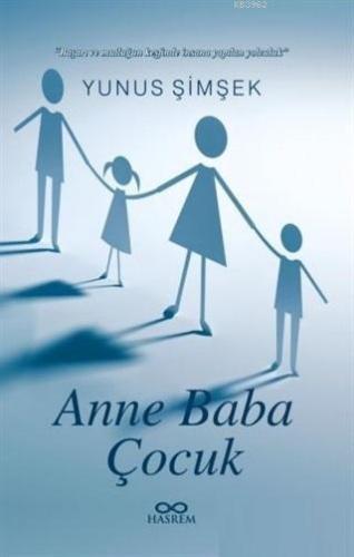 Anne Baba ve Çocuk | Yunus Şimşek | Hasrem Yayınları