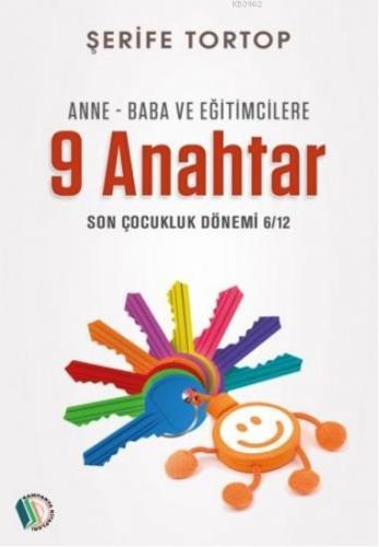 Anne Baba Ve Eğitimcilere 9 Anahtar | Şerife Tortop | Erkam Yayınları 