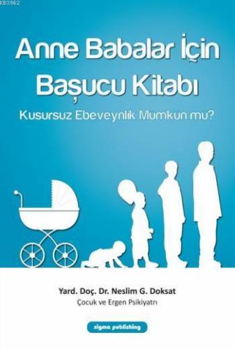 Anne Babalar İçin Başucu Kitabı; Kusursuz Ebeveynlik Mümkün mü? | Nesl