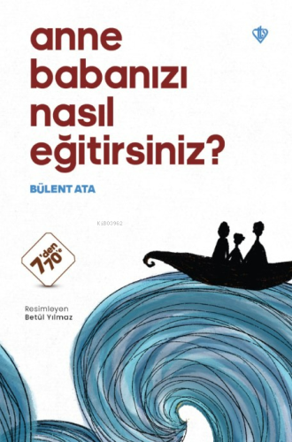 Anne Babanızı Nasıl Eğitirsiniz ? | Bülent Ata | Türkiye Diyanet Vakfı