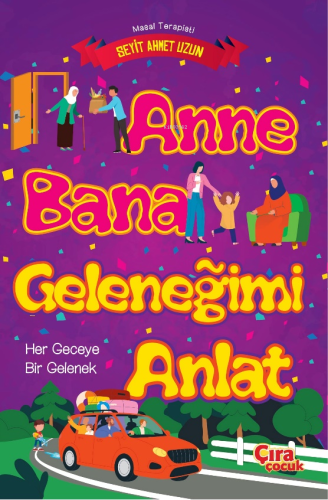 Anne Bana Geleneğimi Anlat | Seyit Ahmet Uzun | Çıra Çocuk