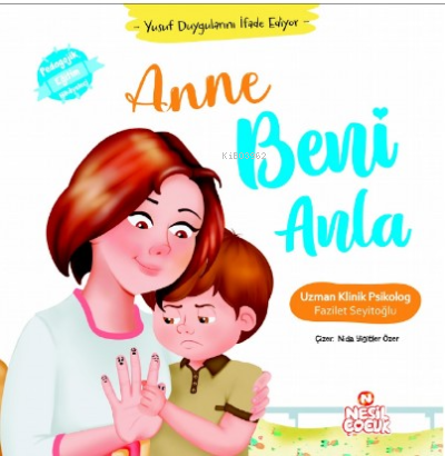 Anne Beni Anla | Fazilet Seyitoğlu | Nesil Çocuk