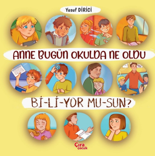 Anne Bugün Okulda Ne Oldu Biliyor Musun? | Yusuf Dirici | Çıra Yayınla