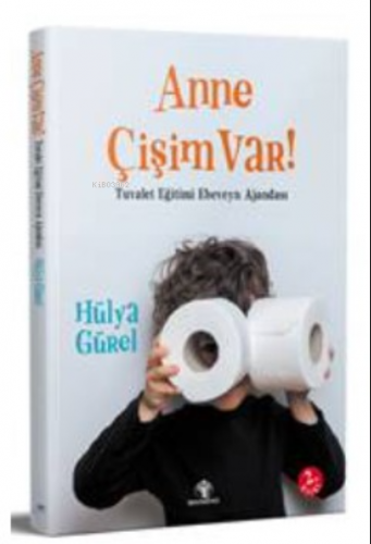 Anne Çişim Var | Hülya Gürel | Mavi Nefes Yayınları