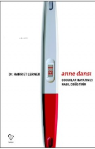 Anne Dansı ;Çocuklar Hayatınızı Nasıl Değiştirir | Harriet Lerner | Va