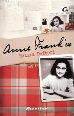 Anne Frank'ın Hatıra Defteri | Anne Frank | Epsilon Yayınevi