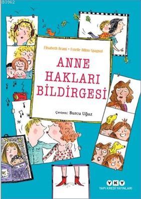 Anne Hakları Bildirgesi | Elisabeth Brami | Yapı Kredi Yayınları ( YKY