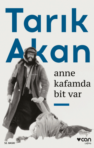 Anne Kafamda Bit Var | Tarık Akan | Can Yayınları