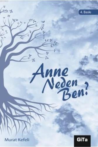 Anne Neden Ben? | Murat Kefeli | Gita Yayınları