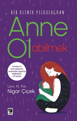 Anne Olabilmek | Nigar Çiçek | Çıra Yayınları