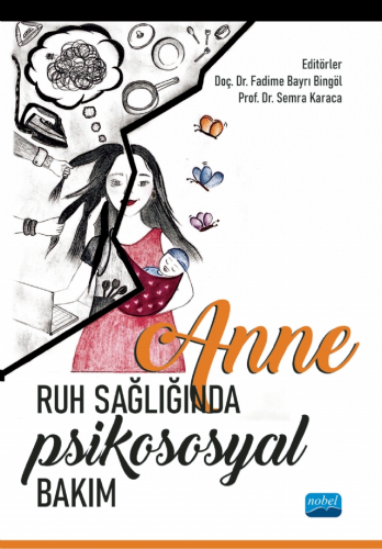 Anne Ruh Sağlığında Psikososyal Bakım | Fadime Bayrı Bingöl | Nobel Ak