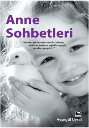 Anne Sohbetleri | Ayşegül Uysal | Çınaraltı Yayın Dağıtım