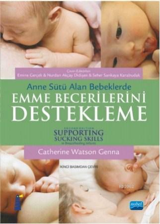 Anne Sütü Alan Bebeklerde Emme Becerilerini Destekleme; Supporting Suc