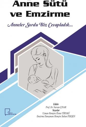 Anne Sütü ve Emzirme; Anneler Sordu Biz Cevapladık | Prof. Dr. Nursan 