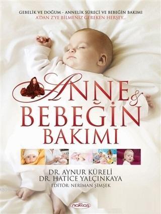 Anne ve Bebeğin Bakımı + 12 CD | Hatice Yalçınkaya | Nakkaş Yayınları