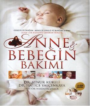 Anne ve Bebeğin Bakımı (Cd'li) | Aynur Küreli | Nakkaş Yayınları