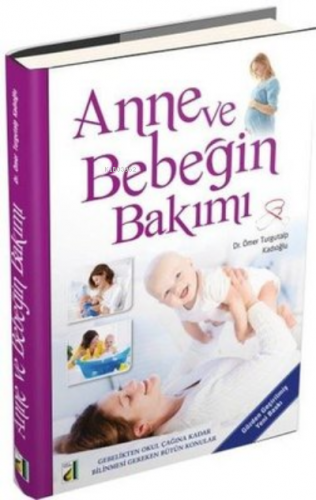 Anne ve Bebeğin Bakımı - Küçük Boy | Ömer Turgutalp Kadıoğlu | Damla Y