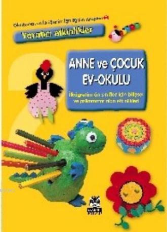 Anne ve Çocuk Ev-Okulu 2 | Kolektif | Marsık Yayıncılık