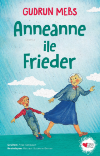 Anneanne ile Frieder | Gudrun Mebs | Can Çocuk Yayınları