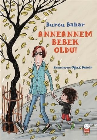 Anneannem Bebek Oldu! | Burcu Bahar | Kırmızıkedi Çocuk