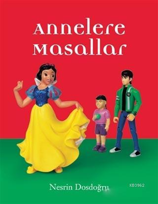 Annelere Masallar | Nesrin Dosdoğru | Dstil Tasarım