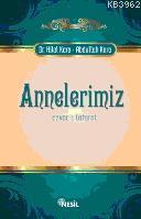 Annelerimiz; Ezvac-ı Tahirat | Abdullah Kara | Nesil Yayınları