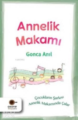 Annelik Makamı | Gonca Anıl | Cezve Kitap