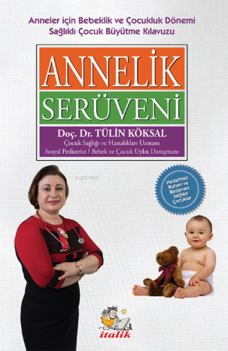 Annelik Serüveni | Tülin Köksal | İtalik Kitaplar