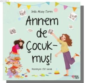 Annem de Çocukmuş | Seda Aksoy Evren | Masalperest