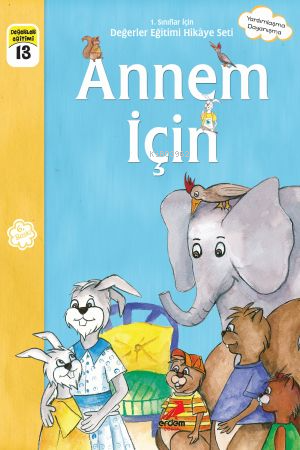 Annem İçin ;1.Sınıflar İçin | Eser Ünalan Şenler | Erdem Çocuk