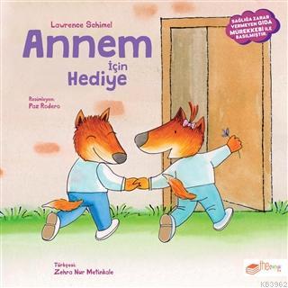 Annem için Hediye | Lawrence Schimel | Theçocuk Yayınları