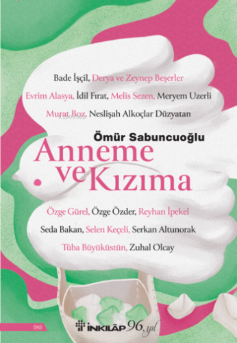 Anneme ve Kızıma | Ömür Sabuncuoğlu | İnkılâp Kitabevi