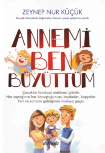 Annemi Ben Büyüttüm | Zeynep Nur Küçük | Dolce Vita Yayınları