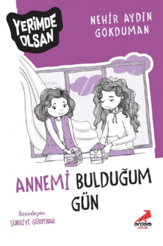 Annemi Bulduğum Gün – Yerimde Olsan | Nerhir Aydın Gökduman | Erdem Ço