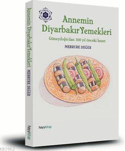 Annemin Diyarbakır Yemekleri | Mebrure Değer | Hayy Kitap