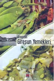 Annemin| Giresun Yemekleri | Kolektif | Elips Kitap