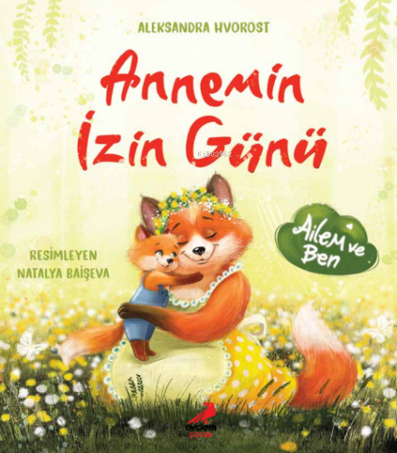 Annemin İzin Günü | Aleksandra Hyorost | Erdem Çocuk