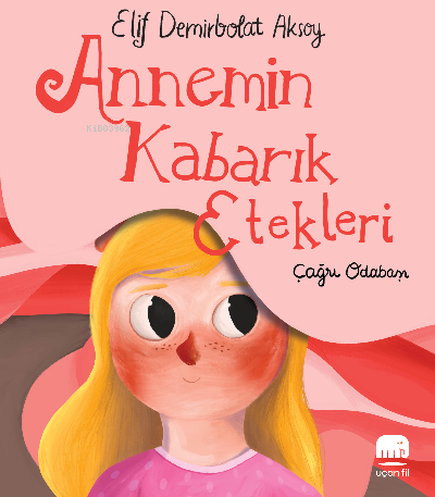 Annemin Kabarık Etekleri | Elif Demirbolat Aksoy | Uçan Fil Yayınları