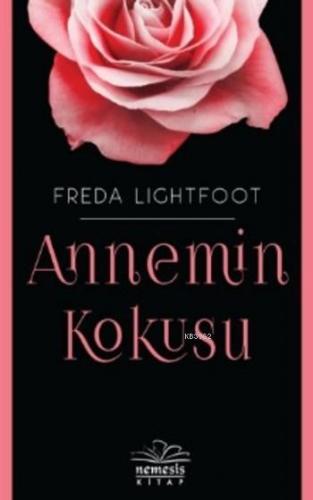 Annemin Kokusu | Freda Lightfoot | Nemesis Kitap