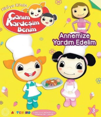 Annemize Yardım Edelim - Canım Kardeşim Benim Serisi | Beyza Akyüz | A