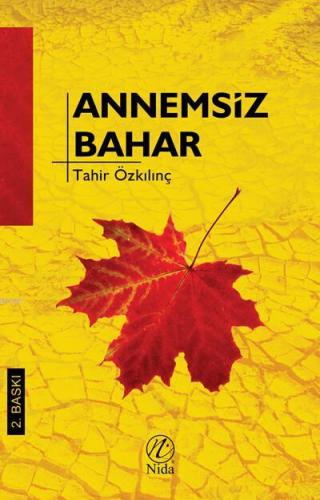 Annemsiz Bahar | Tahir Özkılınç | Nida Yayıncılık