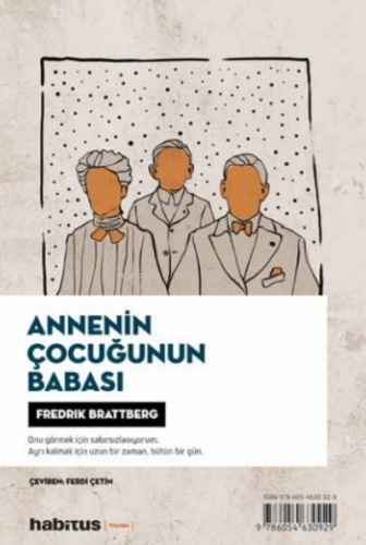 Annenin Çocuğunun Babası | Fredrik Brattberg | Habitus Kitap