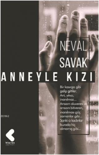 Anneyle Kızı | Neval Savak | Klaros Yayınları