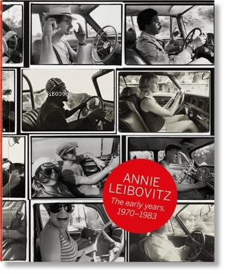 Annie Leibovitz The Early Years 1970 - 1983 | Jann S. Wenner | Taschen