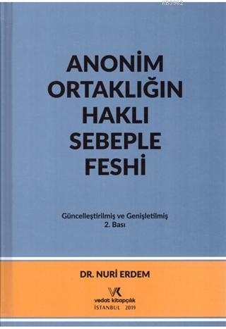 Anonim Ortaklığın Haklı Sebeple Feshi | Nuri Erdem | Vedat Kitapçılık