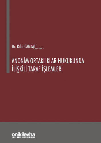 Anonim Ortaklıklar Hukukunda İlişkili Taraf İşlemleri | Rifat Cankat |