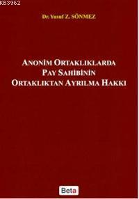 Anonim Ortaklıklarda Pay Sahibinin Ortaklıktan Ayrılma Hakkı | Yusuf Z