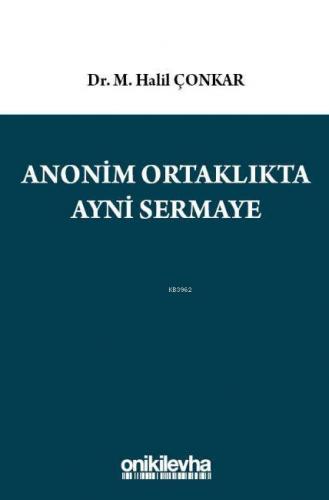 Anonim Ortaklıkta Ayni Sermaye | M. Halil Çonkar | On İki Levha Yayınc